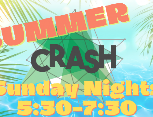 “CRASH” – Summer Edition for HS Students (Specific Summer Dates)