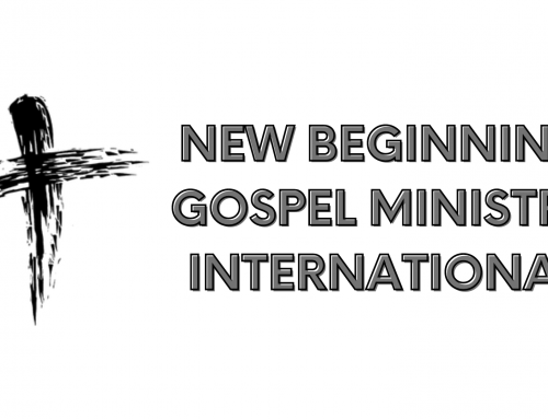 NEW BEGINNING GOSPEL MINISTRY INTERNATIONAL 8/21/22